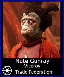 Nute Gunray Trade Federation